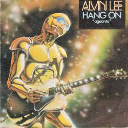 Alvin Lee : Hang on (Aguanta)